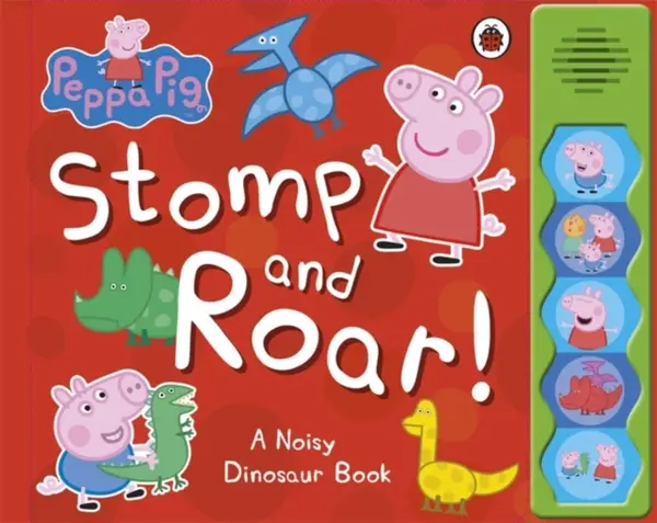 Peppa Pig: Stomp and Roar! - Peppa Pig