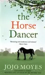 The Horse Dancer - Jojo Moyes