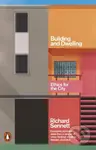 Building and Dwelling (Ethics for the City) - Richard Sennett - kniha z kategorie Architektura