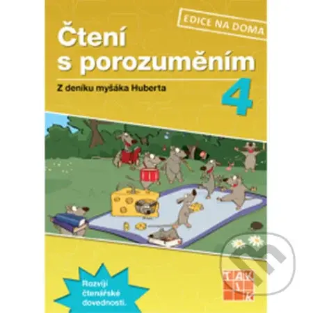 Čtení s porozuměním 4 (Z deníku myšáka Huberta (pracovní sešit)) - kniha z kategorie 1. stupeň