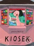 Kiosek - Anete Melece, Aneta Melece (ilustrátor)