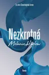 Nezkrotná (Defekt) - Melanie Harlow
