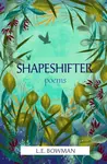 Shapeshifter - Lauren E. Bowman