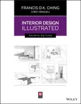Interior Design Illustrated - Ching Francis D. K., Corky  Binggeli