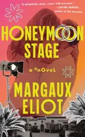 Honeymoon Stage - Margaux Eliot
