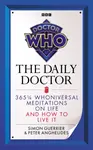 Doctor Who: The Daily Doctor - Guerrier Simon, Peter Anghelides