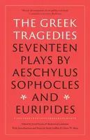 The Greek Tragedies - Sofoklés, Eurípidés, Aeschylus