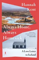 Always Home, Always Homesick - Hannah Kent