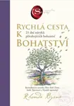 Rychlá cesta k bohatství - 21 dní návyků přitahujících bohatství - Rhonda Byrne