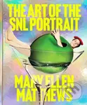 The Art of the SNL Portrait - Matthews Mary Ellen - kniha z kategorie Umění, design a architektura