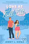 Love at Full Tilt - Jenny L. Howe - kniha z kategorie Pro děti