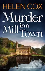 Murder in a Mill Town - Helen Cox