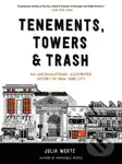 Tenements, Towers & Trash (An Unconventional Illustrated History of New York City) - kniha z kategorie Komiksy