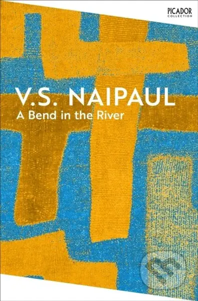 A Bend in the River - V.S. Naipaul - kniha z kategorie Společenská beletrie