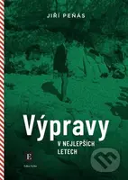 Výpravy v nejlepších letech - Jiří Peňás