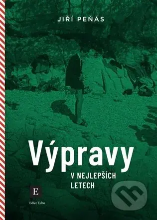 Výpravy v nejlepších letech - Jiří Peňás