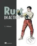 Rust in Action - Tim Mcnamara - kniha z kategorie Programovanie