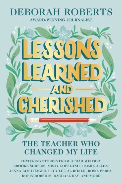 Lessons Learned and Cherished - Roberts Deborah