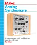 Make: Analog Synthesizers - Ray Wilson