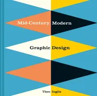 Mid-Century Modern Graphic Design - Theo Inglis