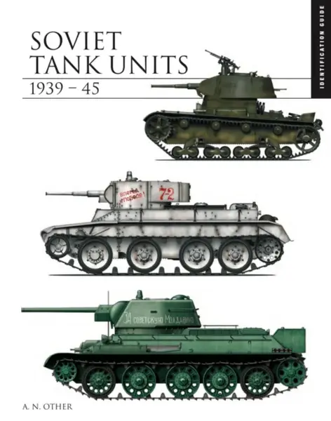 Soviet Tank Units 1939â€“45 - David Porter