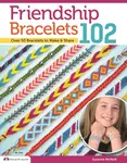 Friendship Bracelets 102 - Suzanne McNeillová
