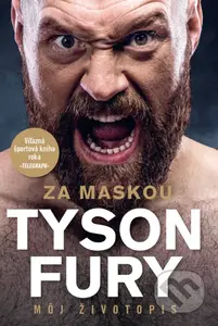 Za maskou (Môj životopis) - Tyson Fury - kniha z kategorie Životopisy