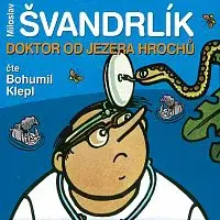 Bohumil Klepl – Švandrlík: Doktor od Jezera hrochů