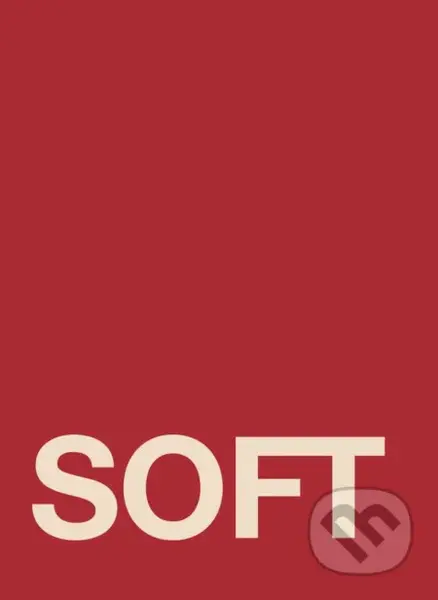Soft - Barbora Baronová, Hervé Jakubowicz - kniha z kategorie Umění, design a architektura