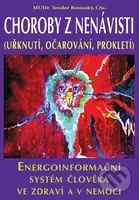 Choroby z nenávisti (Uřknutí, očarování, prokletí) - kniha z kategorie Parapsychologie