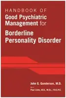 Handbook of Good Psychiatric Management for Borderline Personality Disorder - John G.  Gunderson