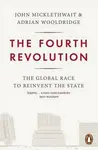 The Fourth Revolution - John Micklethwait, Adrian Wooldridge
