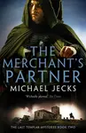 The Merchant's Partner - Michael Jecks