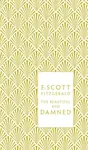 The Beautiful and Damned - F. Scott Fitzgerald