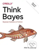 Think Bayes (Bayesian Statistics in Python) - Allen Downey - kniha z kategorie Počítače a internet