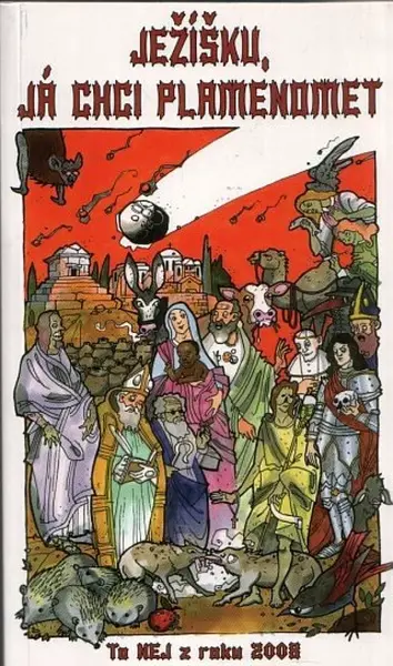 Ježíšku, já chci plamenomet 2008 - kolektiv autorů