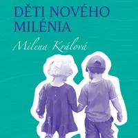 Děti nového milénia - Milena Králová - e-kniha