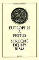 Stručné dějiny Říma - Rufius Festus, Eutropius - e-kniha