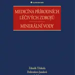 Medicína přírodních léčivých zdrojů - kolektiv autorů, Dobroslava Jandová, Zdeněk Třískala - e-kniha