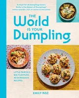 The World Is Your Dumpling - Emily Roz