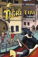 Tigrí tím – Fantóm Benátok - Thomas C. Brezina