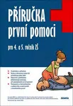 Příručka první pomoci pro 4. a 5. ročník ZŠ - Martina Kalovská