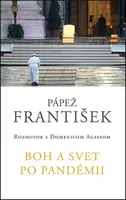 Boh a svet po pandémii - Papež František