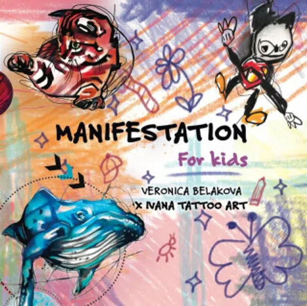Manifestation for Kids - Veronica Beláková, Ivana Tattoo Art