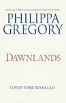 Dawnlands - Philippa Gregoryová