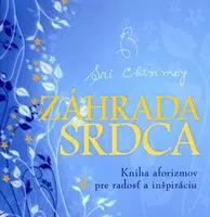 Záhrada srdca - Sri Chinmoy