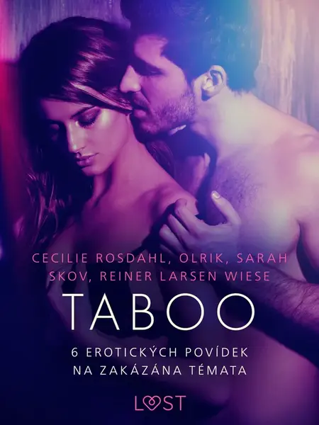 Taboo: 6 erotických povídek na zakázána témata - Cecilie Rosdahl, Olrik, Sarah Skov, Reiner Larsen Wiese