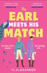 The Earl Meets His Match - TJ Alexander
