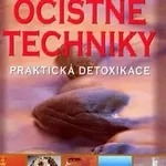 Očistné techniky - praktická detoxikace - Christopher Vasey
