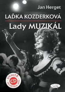 Laďka Kozderková – Lady muzikál + CD - Jan Herget